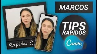 Cómo usar increíbles marcos de fotos de Canva para tus imágenes ~ Tips Rapidos