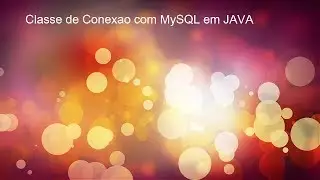 CLasse de Conexao com MySQL em JAVA
