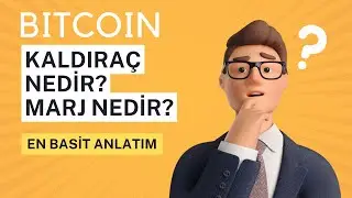 Kaldıraç Nedir?En Basit Anlatımz Bitcoin Kaldıraç Nedir? Marj Nedir?