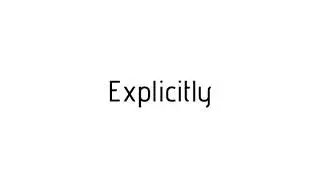 How to pronounce Explicitly / Explicitly pronunciation