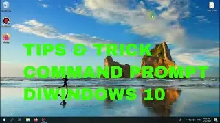 Tips & Trik Command Prompt di Windows 10