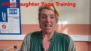 Before and After a Laughter Yoga Training Weekend