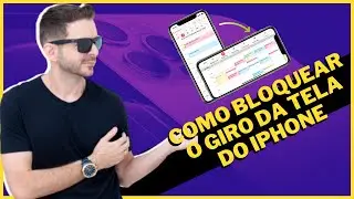 [2021] - COMO BLOQUEAR o GIRAR da TELA do IPHONE - Dr. Aprendiz