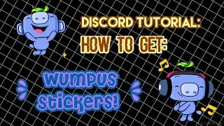 How to Get Wumpus Stickers on Discord! | Discord Tutorials