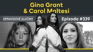 #339 - Gina Grant & Carol Maltesi
