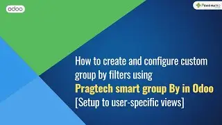 Create and configure custom group by filters in Odoo