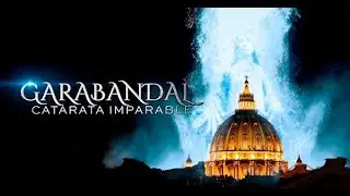 📌GARABANDAL, CATARATA IMPARABLE 👉Película católica completa