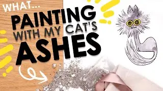 PAINTING with my CAT'S ASHES... 😿❤️