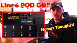 Line 6 POD GO!! - Honest Review & Thoughts after 6 Months!!