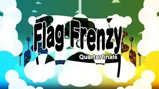 Flag Frenzy: Quarterfinals