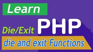 PHP Tutorial - 24 die and exit Functions