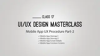 UI UX Design Masterclass 17 | Mobile App UX Procedure Part 2 | Bangla Tutorial