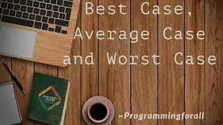 Asymptotic Notations| Best case, Average case & Worst case