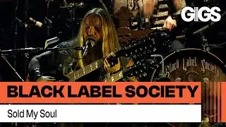 Black Label Society - Sold My Soul (Unblackened)