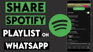 How to Share Spotify Playlist to your Friends on WhatsApp