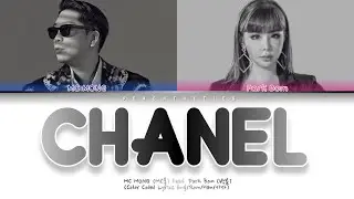 MC MONG (MC몽) - Chanel (샤넬) Feat. Park Bom (박봄) (Color Coded Lyrics Eng/Rom/Han/가사)