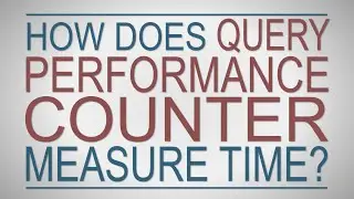 How does QueryPerformanceCounter measure time?