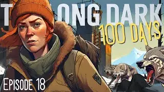 Blackrock - The Final Region! | The Long Dark 100 Days | E18