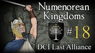 Numenorean Kingdoms 18: Ending Enedwaith! (DCI Last Alliance)