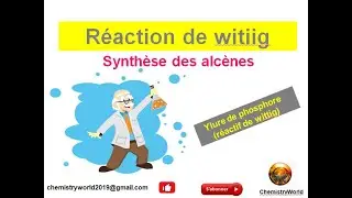 Réaction de wittig - ylure de phosphore