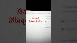 Cancel Sleep Mode #sleepmode