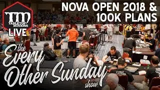 NOVA OPen 2018 & 100k Subscriber Plans - The Every Other Sunday Show