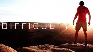 Difficulty - Motivational Video