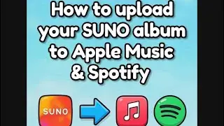 How to upload your SUNO album to Apple Music & Spotify