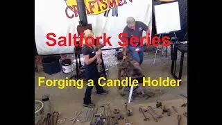 Saltfork Conference Series: Forging a Candle Holder