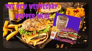 Checkin’ Out the New Wednesday Burger Combo from Burger King  #burgerking #hootcrew #thenighowl