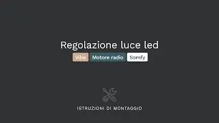 Regolazione luce Led per tenda VIBE - Modello Somfy