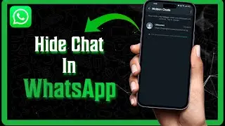 How to Hide Whatsapp Chat (Quick Trick)