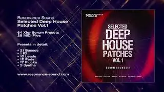 Selected Deep House Patches Vol.1 for Serum