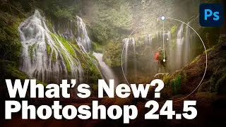 FINALLY! A Phenomenal Photoshop Update - 24.5 -- May 2023