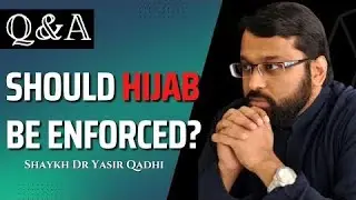 Should Hijab be Enforced? #yasirqadhi #hijab