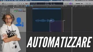 LOGIC PRO - Come automatizzare un effetto