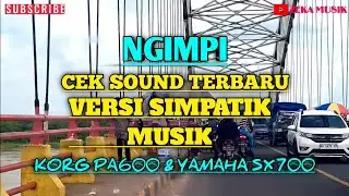 NGIMPI - CEK SOUND TERBARU VERSI SIMPATIK MUSIK