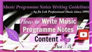 How to write music programme notes? Part 3/5 (content)