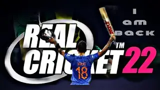 HELLO EVERYONE I AM HERE || REAL CRICKET 22 || #realcricket22 #youtube