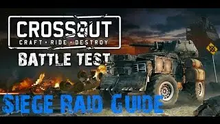 Crossout | Seige Raid Guide | Melee Siege Vehicle | How To Take No Damage From Pumpjacks