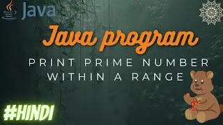 Java program To print Prime Number between range . 