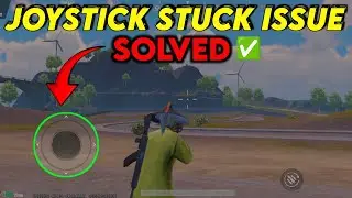 How to Fix Joystick Stuck Problem in BGMI | 100% Working Method ||