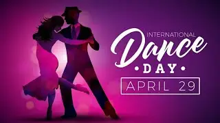 International Dance Day 2021