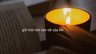 #60 Gửi trái tim tan vỡ của tôi