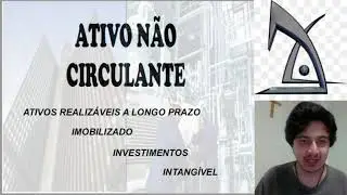 Balanço Patrimonial e Ativo Não Circulante