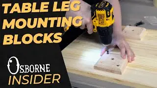 How to Use Table Leg Mounting Blocks | Osborne Insider