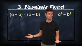 dritte Binomische Formel - einfach erklärt