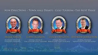 APGS 2017 -  Building Global Golf Communities – Town hall Debate - Golf Tourism –The Next Phase