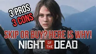 Night of the Dead | Skip or Buy Here is Why! | 3 Pros 3 Cons