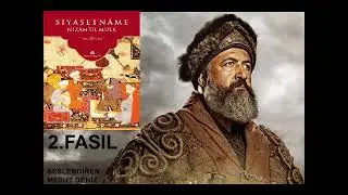 SİYASETNAME 2.FASIL - NİZAMÜLMÜLK - SESLİ KİTAP